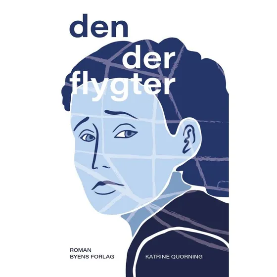 Den der flygter - Katrine Quorning - Bog
