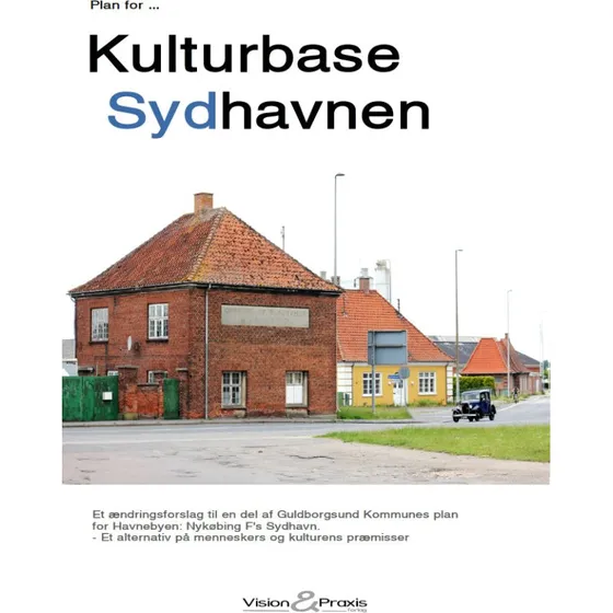 Plan for Kulturbase Sydhavnen - Anja Jørgensen