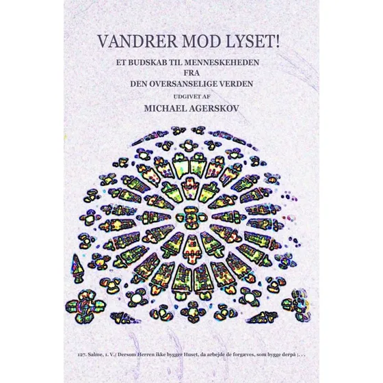 Vandrer mod Lyset af Michael Agerskov - Lydbog