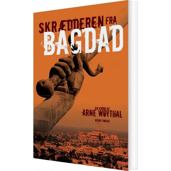 Skrædderen Fra Bagdad af Arne Woythal - Krimi Bog