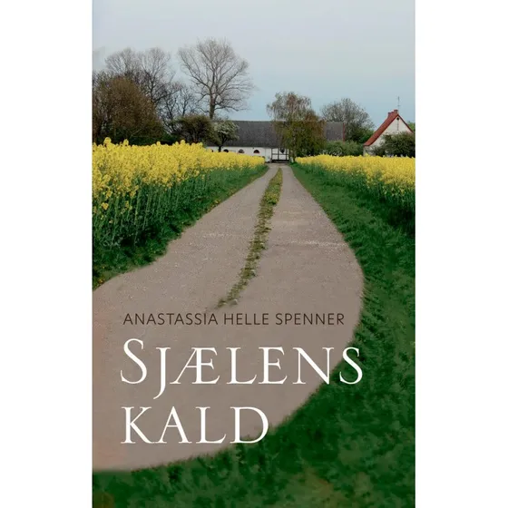 Sjælens kald af Anastassia Helle Spenner