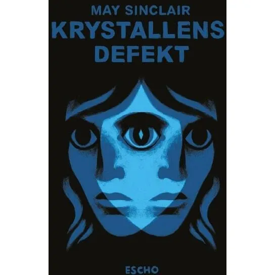 Krystallens defekt af May Sinclair