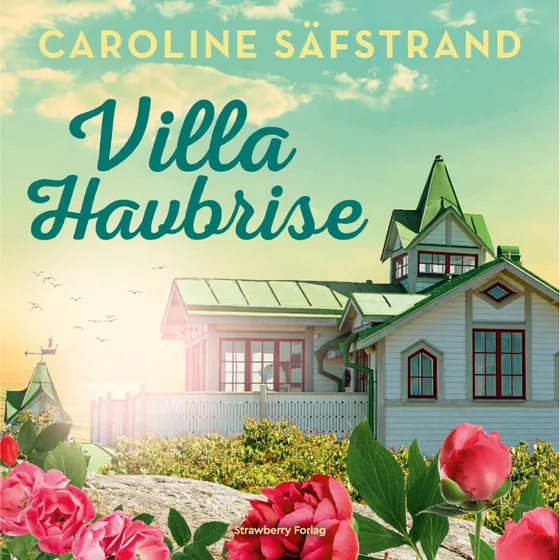 Villa Havbrise af Caroline Säfstrand