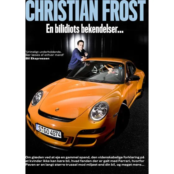 En bilidiots bekendelser af Christian Frost