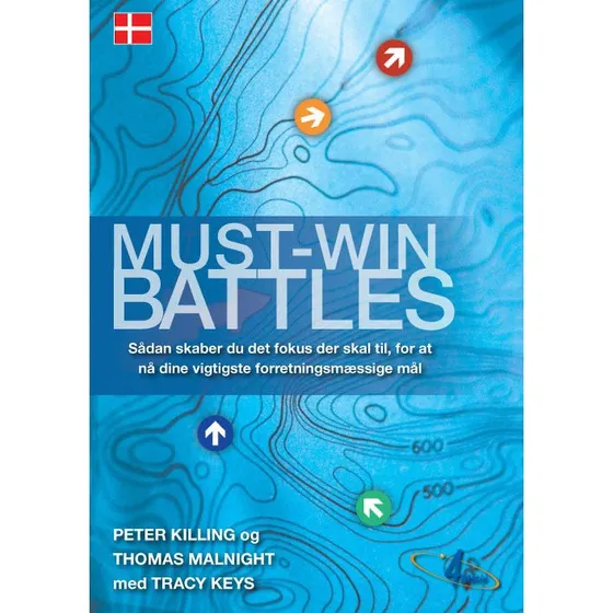Must-Win Battles - Thomas Malnight, Tracey Keys & Peter Killing