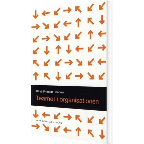 Temaet i Organisationen - Kirsti Rønnow - Hans Reitzels Forlag