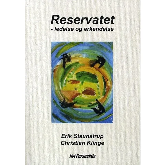 Erik Staunstrup: Reservatet - Nyt Perspektiv