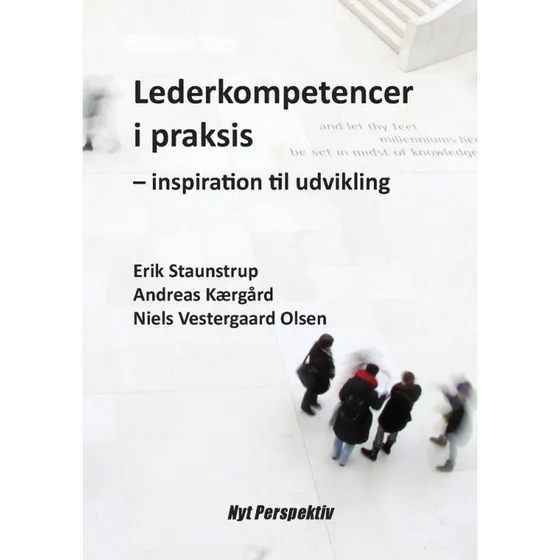 Lederkompetencer i praksis - Erik Staunstrup