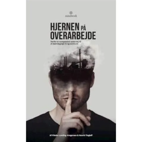 Hjernen på overarbejde - Henrik Tingleff & Vibeke Lunding-Gregersen