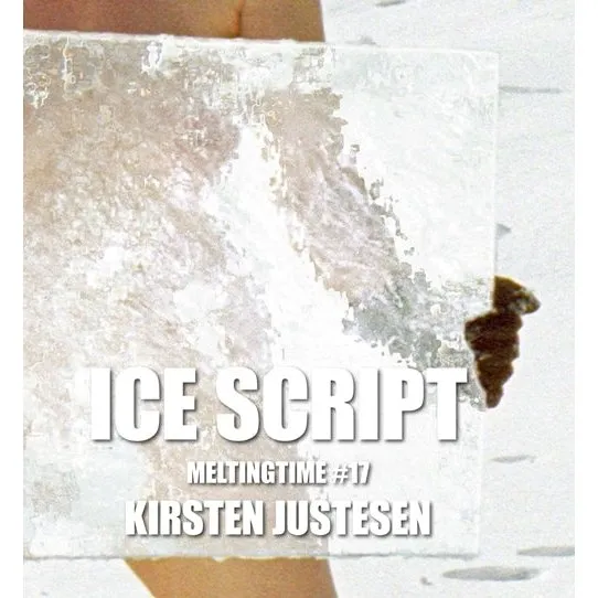 Ice Script - Kirsten Justesen (Bog)