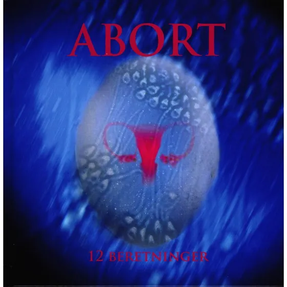 Abort af Pia Deleuran - Narration Publication