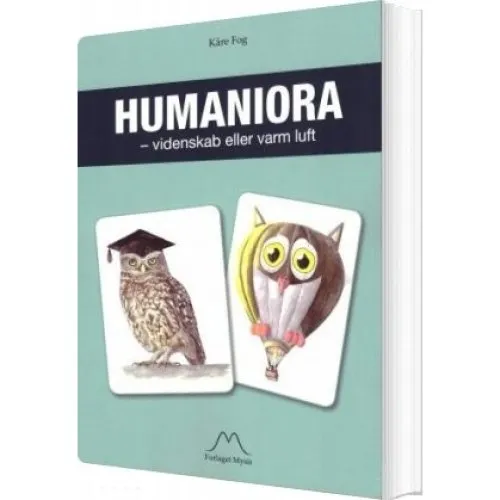 Humaniora - videnskab eller varm luft af Kåre Fog