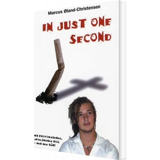 In Just One Second - Marcus Øland-Christensen - Bog