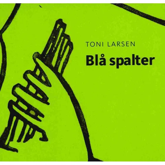 Blå spalter af Toni Larsen