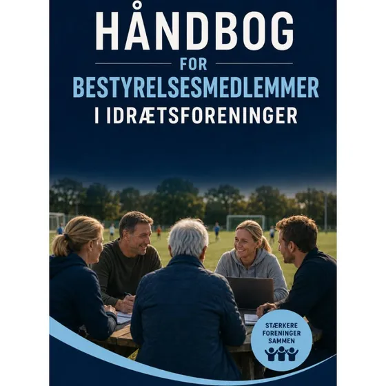 Håndbog for bestyrelsesmedlemmer i idrætsforeninger - Ronni Lundegaard