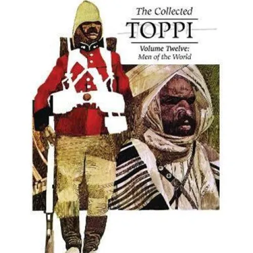 Sergio Toppi: The Collected Toppi Vol. 12: Men of the World
