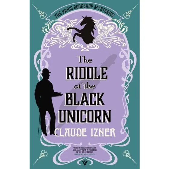 The Riddle of the Black Unicorn - Claude Izner