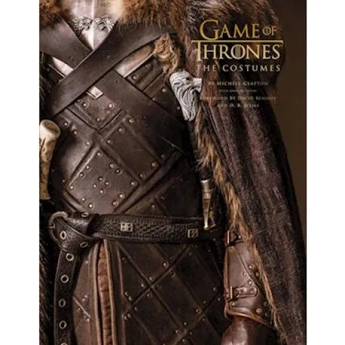 Game of Thrones: The Costumes - Michele Clapton & Gina McIntyre
