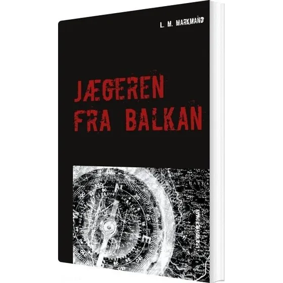 Jægeren fra Balkan af L. M. Markmand
