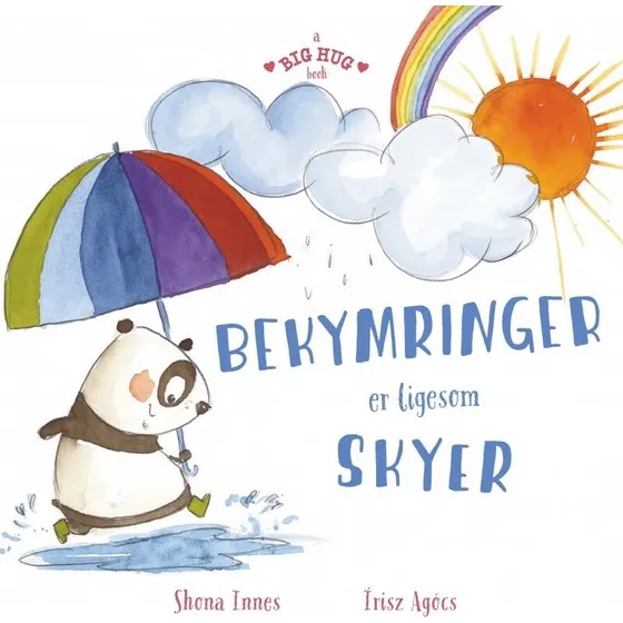 Shona Innes: Bekymringer er ligesom skyer (A Big Hug Book)