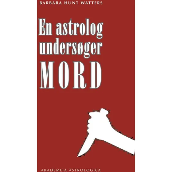 En astrolog undersøger mord af Barbara Hunt Watters