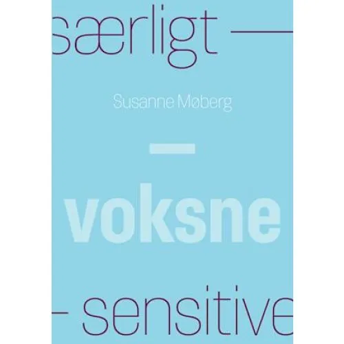 Susanne Møberg: Særligt sensitive voksne - Lydbog