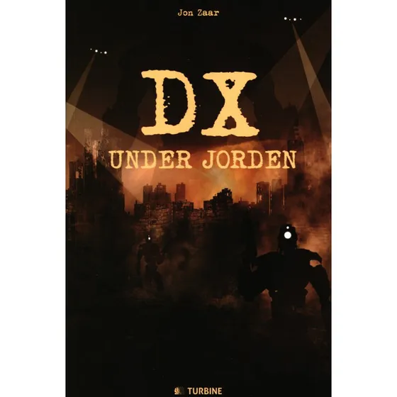 DX Under Jorden - Jon Zaar (Bog)