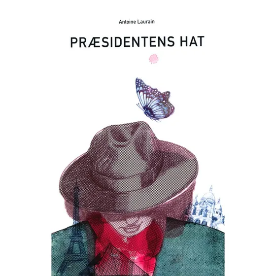 Præsidentens hat - Antoine Laurain (Bog)