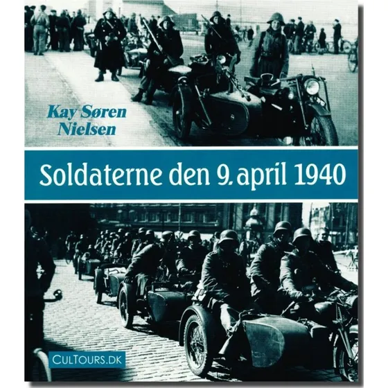 Soldaterne den 9. april 1940 af Kay Søren Nielsen