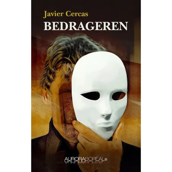 Bedrageren - Javier Cercas (Bog)