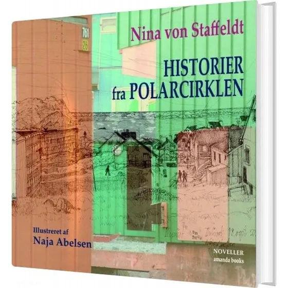 Historier Fra Polarcirklen - Nina Von Staffeldt - Bog
