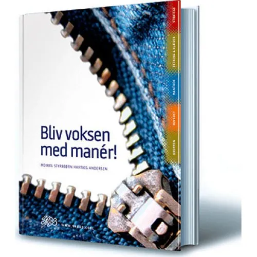 Bliv voksen med manér! af Mikkel Styrbjørn Hartvig Andersen