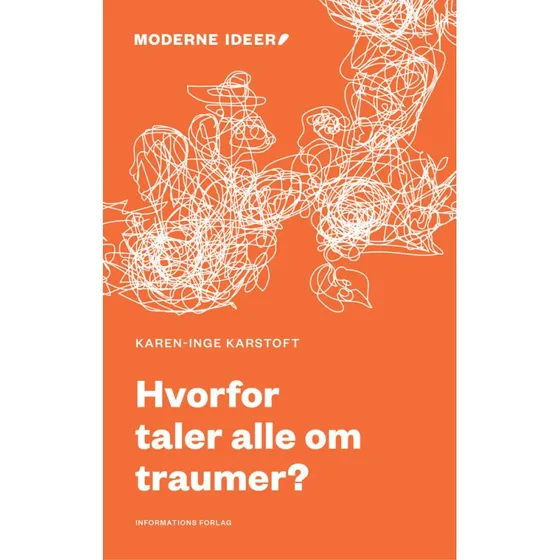 Hvorfor taler alle om traumer? - Karen-Inge Karstoft (Lydbog)