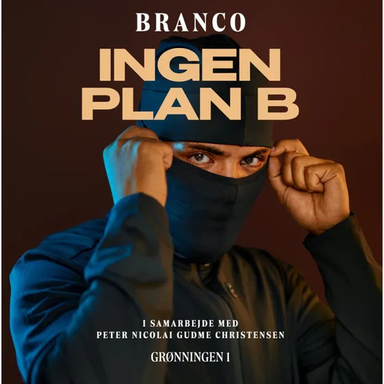 Ingen plan B - Branco & Peter Nicolai Gudme Christensen (Lydbog)