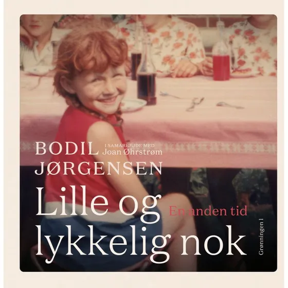 Lille og lykkelig nok - Bodil Jørgensen & Joan Øhrstrøm (Lydbog)