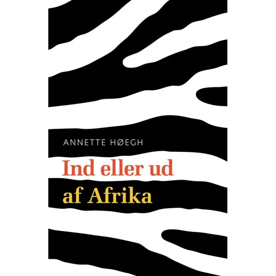 Ind eller ud af Afrika af Annette Høegh