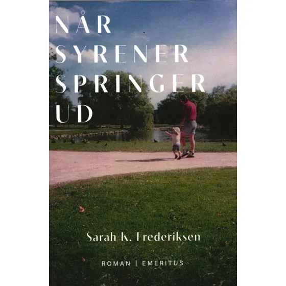 Når syrener springer ud - Sarah K. Frederiksen