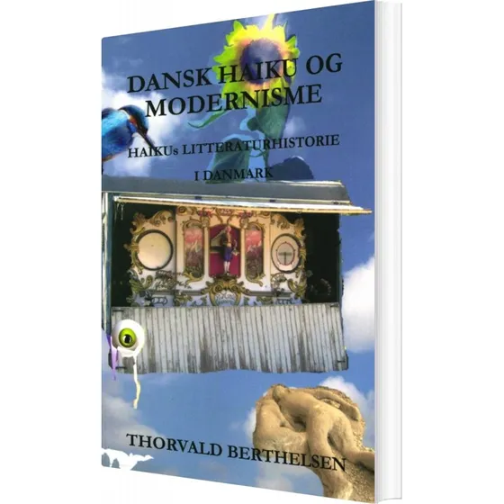 Dansk Haiku og Modernisme af Thorvald Berthelsen