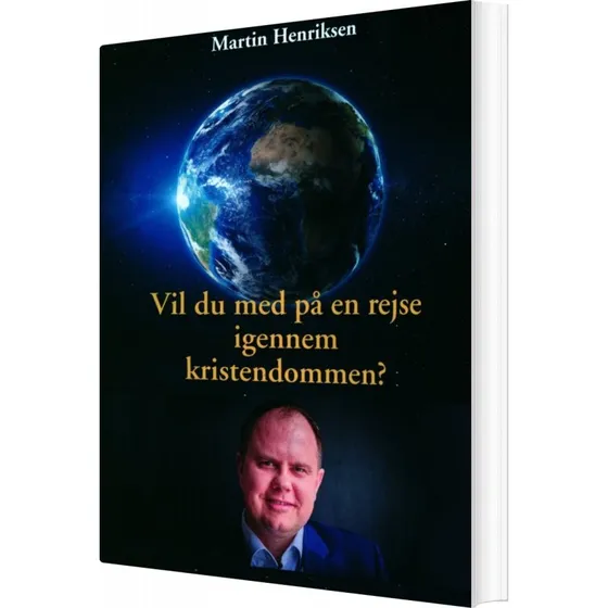 Vil Du Med På En Rejse Igennem Kristendommen? - Martin Henriksen