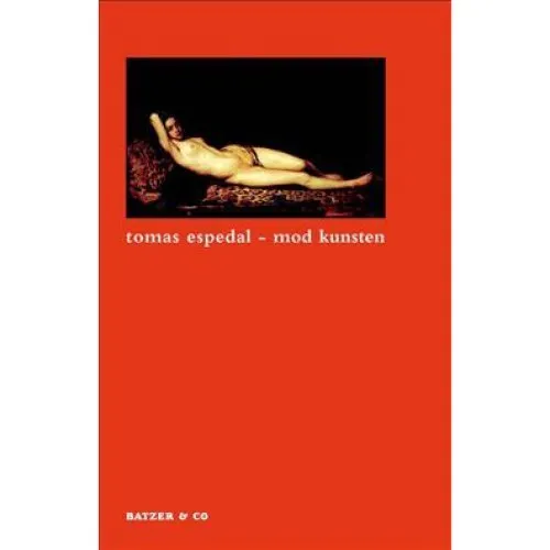 Mod kunsten - Tomas Espedal (Bog)