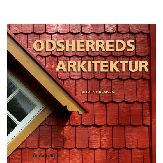 Odsherreds arkitektur - Kurt Sørensen