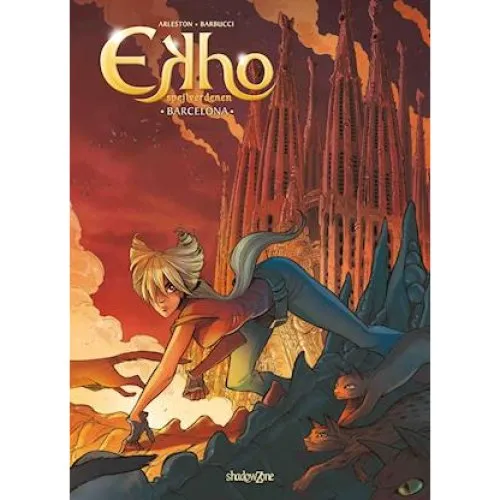 Ekho Spejlverdenen 4: Barcelona - Alessandro Barbucci & C. Arleston