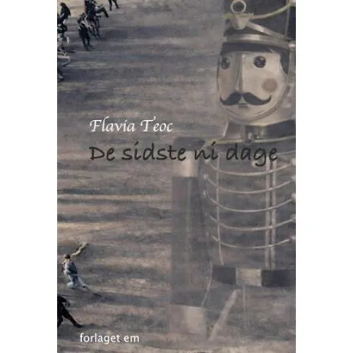 Flavia Teoc: De sidste ni dage - Bog