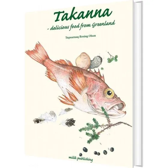 Takanna - Tupaarnaq Rosing Olsen - Engelsk kogebog