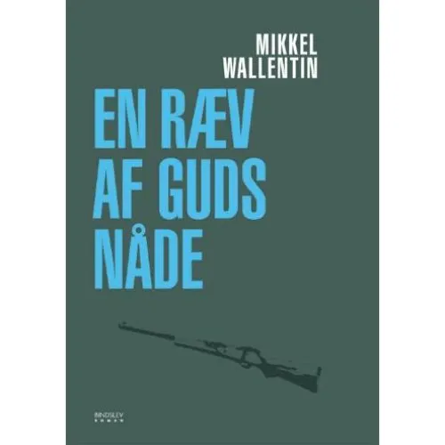 En ræv af guds nåde - Mikkel Wallentin