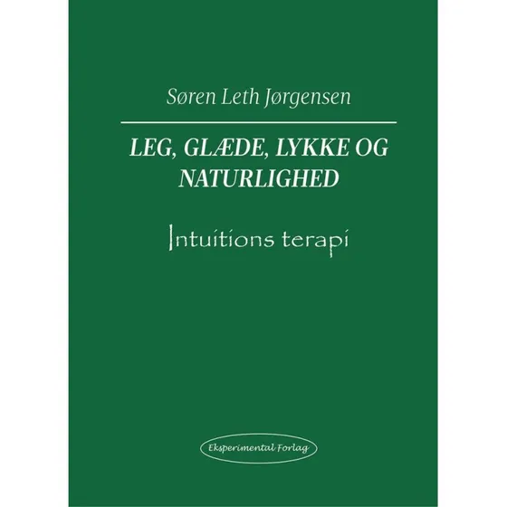 Leg, Glæde, Lykke og Naturlighed - Søren Leth Jørgensen