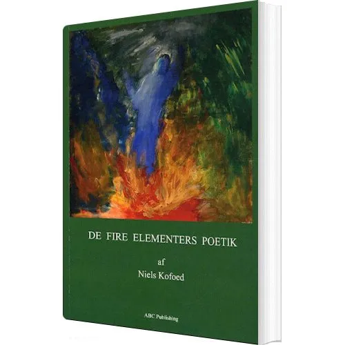 De Fire Elementers Poetik - Niels Kofoed - Abc Forlag