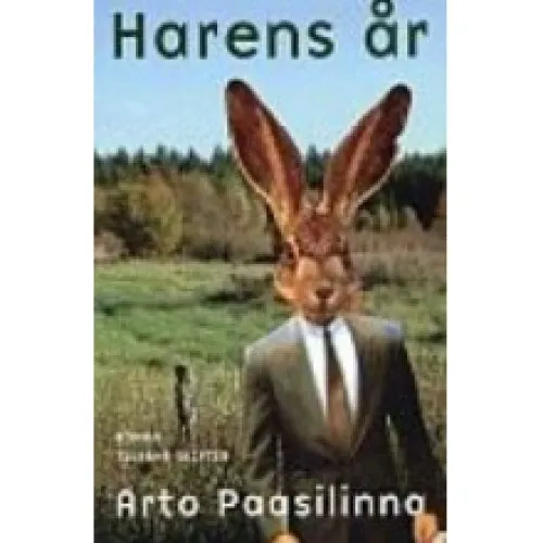 Arto Paasilinna: Harens år (Bog)