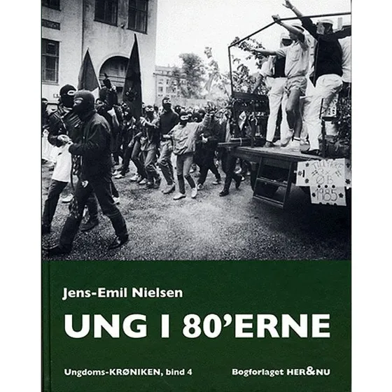 Ung i 80'erne - Jens-emil Nielsen (Ungdomskrøniken, bind 4)
