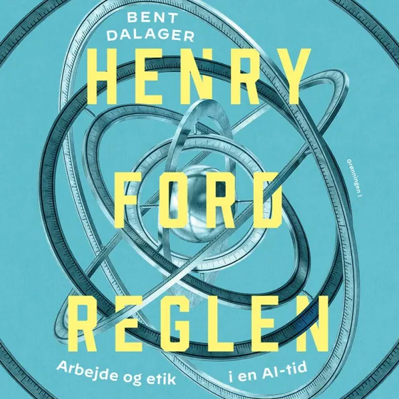 Henry Ford-reglen af Bent Dalager (Lydbog)
